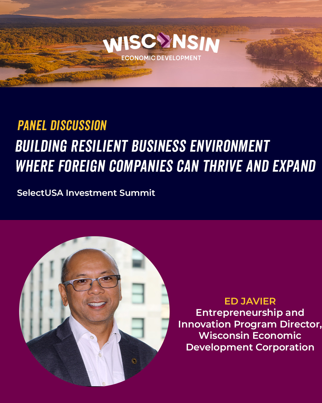 A graphic promoting a panel discussion at SelectUSA Investment Summit involving Ed Javier, Entrepreneurship and Innovation Program Director at WEDC.
